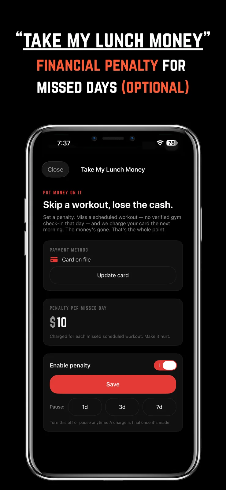 Take My Lunch Money setup: an optional cash penalty for missed workout days