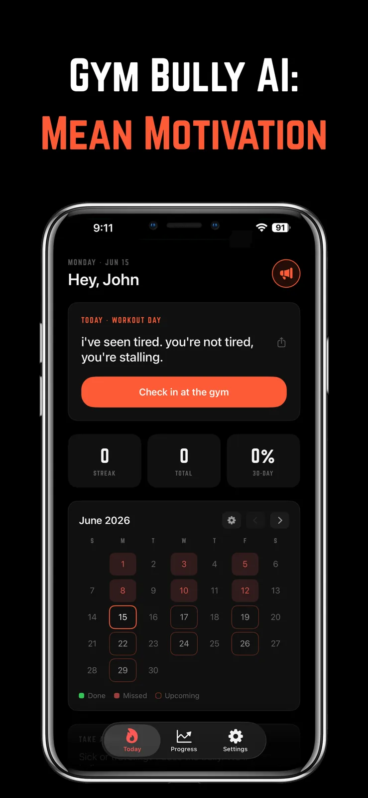 Gym Bully AI Today screen with a rude motivational message, gym check-in button, streak counters, and workout calendar