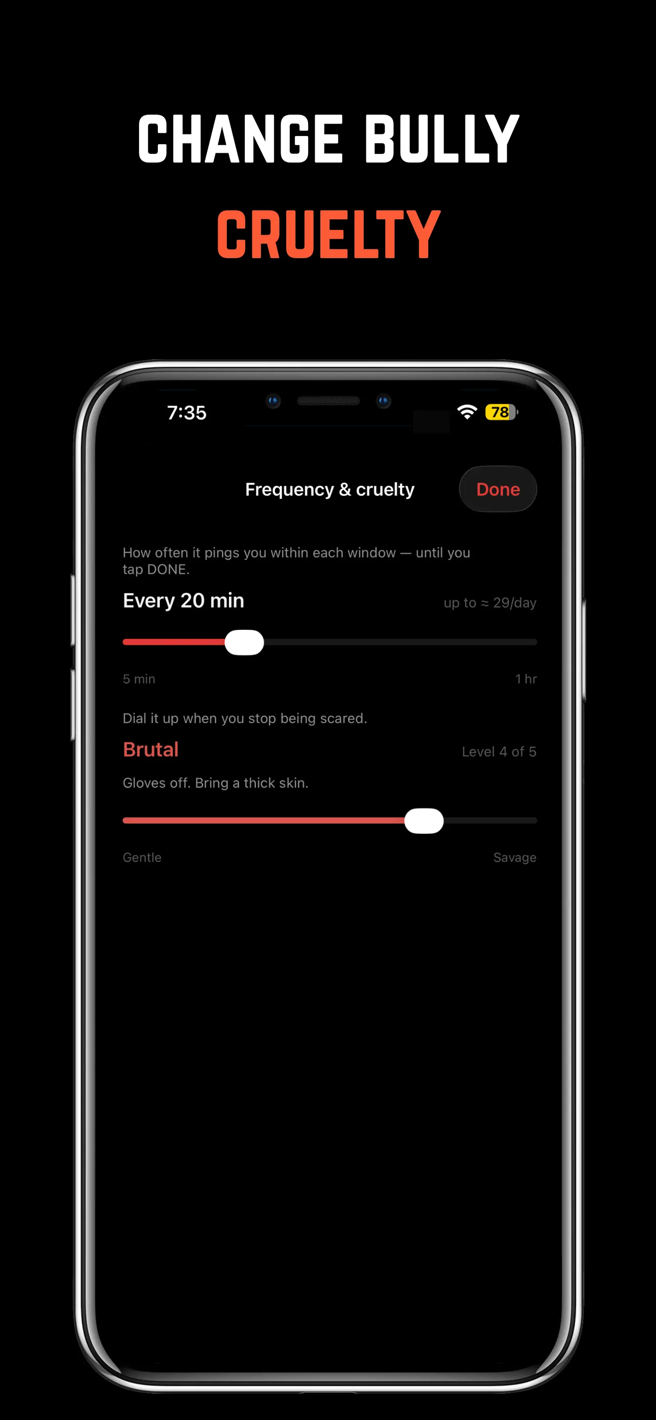 Setting notification frequency and cruelty level, from gentle to savage